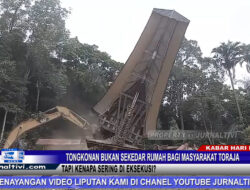 Berita Video : Tongkonan Bukan Sekedar Rumah Bagi Masyarakat Toraja, Tapi Kenapa Sering di Eksekusi?