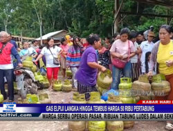 Berita Video : Gas Elpiji Langka Hingga Tembus Harga 50 Ribu Pertabung, Warga Serbu Operasi Pasar, Ribuan Tabung Ludes Dalam Sekejap