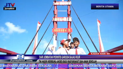 Berita Video : Dari Jembatan Perintis Garuda Sajau Hilir, TNI Hadir Membuka Akses Bagi Masyarakat dan Anak Sekolah