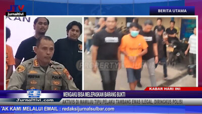 Berita Video : Mengaku Bisa Melepaskan Barang Bukti, Aktivis di Mamuju Tipu Pelaku Tambang Emas Ilegal, Diringkus Polisi