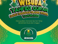 176 Murid RHIS Lulus Ujian Hafalan Al-Qur’an Akan Wisuda Tahfidz