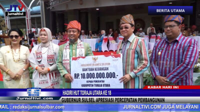 Berita Video : Hadiri HUT Toraja Utara Ke 18, Gubernur Sulsel Apresiasi Percepatan Pembangunan