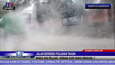 Berita Video : Jalan Berdebu Puluhan Tahun, Warga dan Pelajar : Kemana Kami Harus Mengadu..?