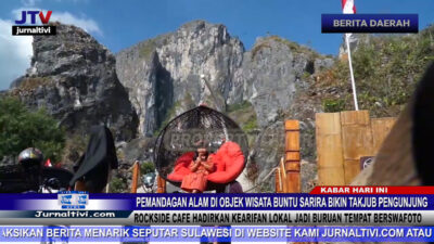 Berita Video : Pemandagan Alam Di Objek Wisata Buntu Sarira Bikin Takjub Pengunjung, Rockside Cafe Hadirkan Kearifan Lokal Jadi Buruan Tempat Berswafoto