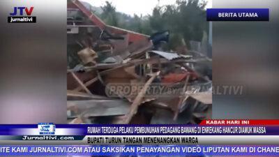 Berita Video : Rumah Terduga Pelaku Pembunuhan Pedagang Bawang Di Enrekang Hancur Diamuk Massa, Bupati Turun Tangan Menenangkan Warga