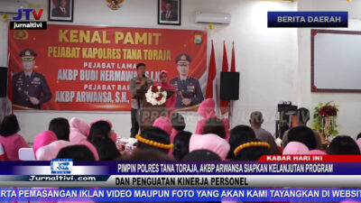 Berita Video : Pimpin Polres Tana Toraja, AKBP Arwansa Siapkan Kelanjutan Program dan Penguatan Kinerja Personel