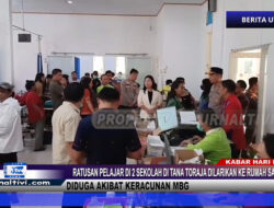 Berita Video : Ratusan Pelajar di 2 Sekolah di Tana Toraja Dilarikan Ke Rumah Sakit Diduga Akibat Keracunan MBG