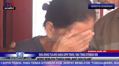 Berita Video : Duka Orang Tua Aris Sanda Sopir Travel Yang Tewas Ditembak KKB, Sempat Menelfon “Tunggu Mama, Nanti Saya Pulang”