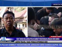 Berita Video : Isak Tangis Keluarga Pecah Sambut Kedatangan Jenazah Aris Sanda Sopir Travel Yang Tewas Ditembak KKB