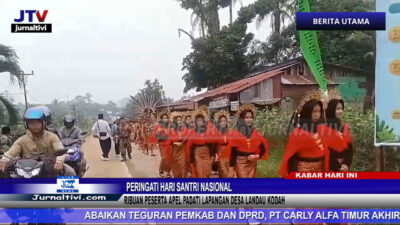 Berita Video : Peringati Hari Santri Nasional, Ribuan Peserta Apel Padati Lapangan Desa Landau Kodah